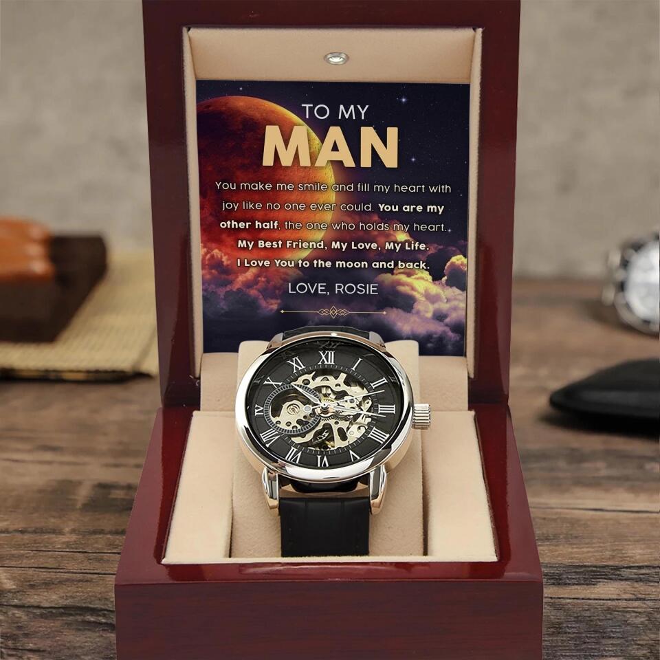 To My Man You Make Me Smile And Fill My Heart - Personalized Watch
