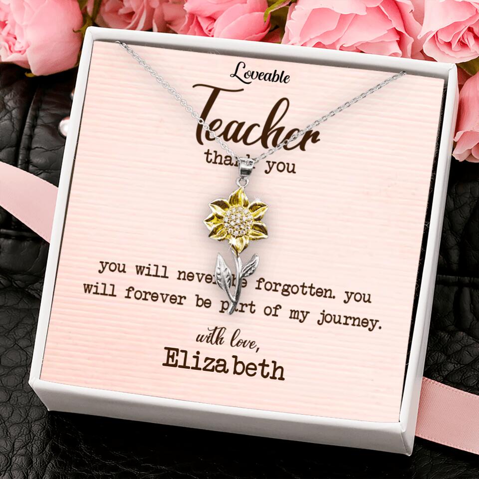 Teacher Thank You, You Will Never Be Forgotten - Personalized Necklace