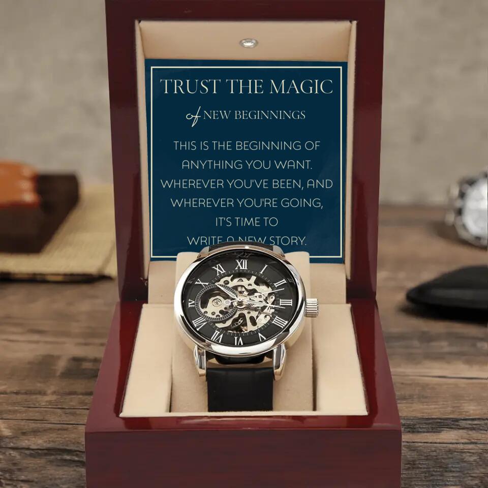 Trust The Magic of New Beginnings - Luxury Watch w/ Message Card - Best Birthday Gifts Idea for Him - 209IHNTHWA660