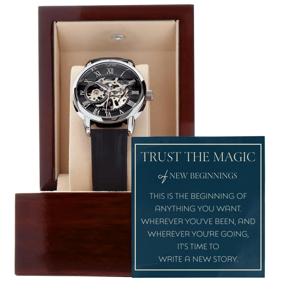 Trust The Magic of New Beginnings - Luxury Watch w/ Message Card - Best Birthday Gifts Idea for Him - 209IHNTHWA660
