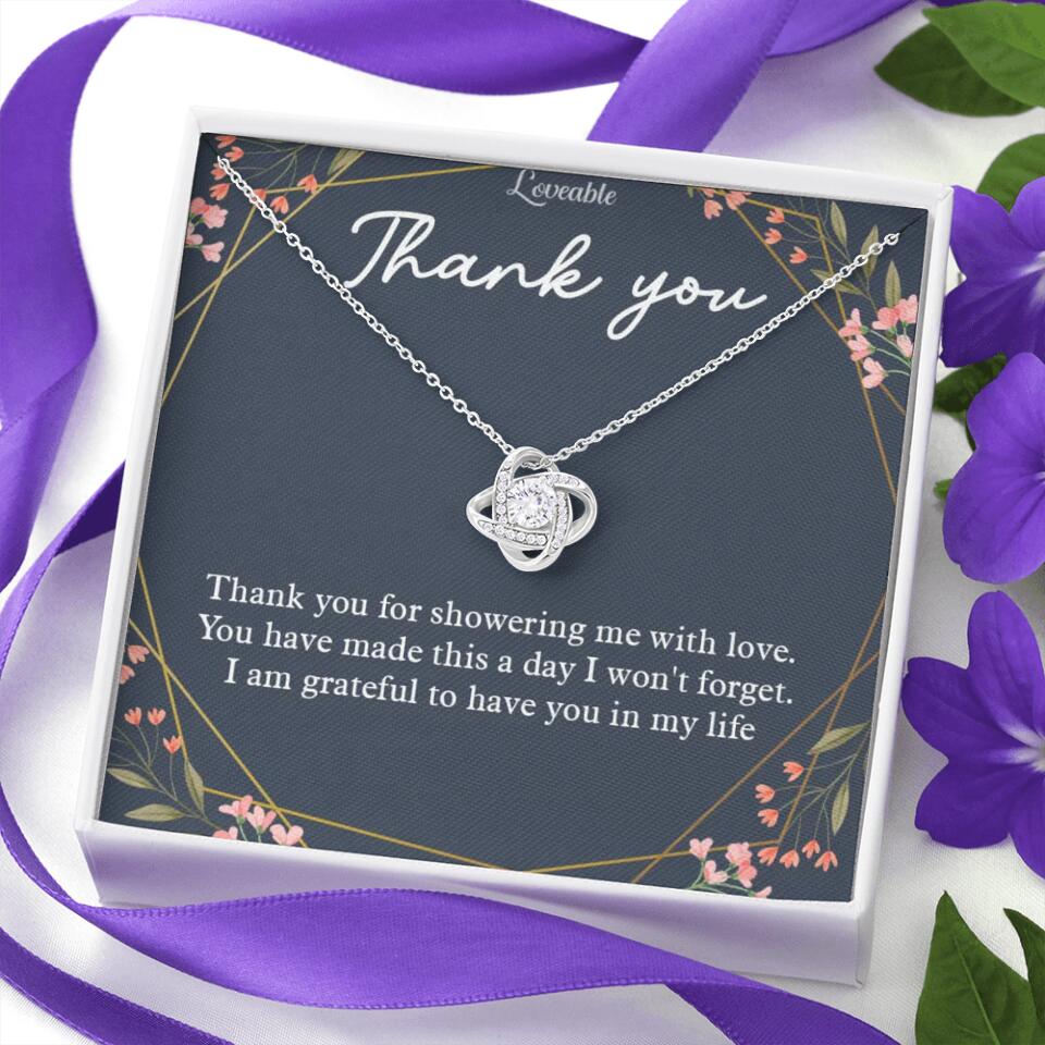 Thank You For Showering Me With Love - Necklace Jewelry