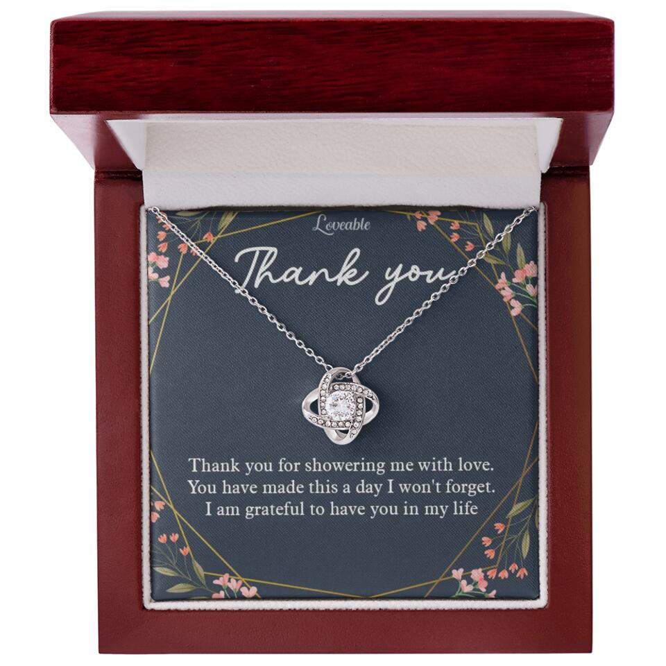 Thank You For Showering Me With Love - Necklace Jewelry