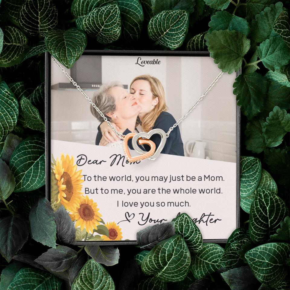 To The World You May Just Be A Mom - Personalized Necklace Jewelry - Mother's Day Gifts