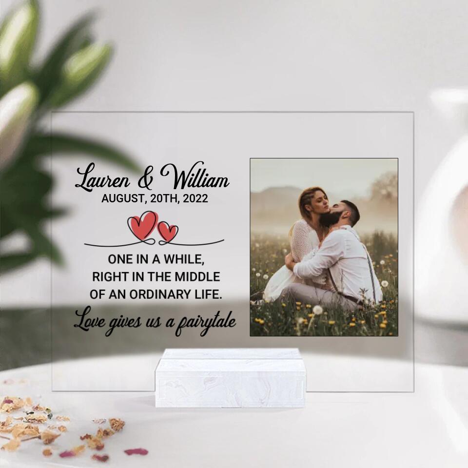 One In A While, Right In The Middle Of An Ordinary Life - Personalized Acrylic Plaque - Gift for Couple