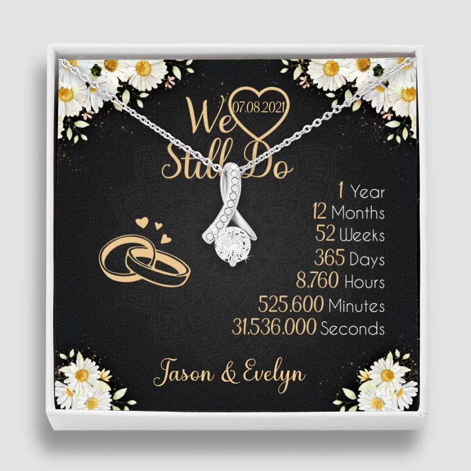 Personalized Valentine Gifts - We Still Do 1 Year - Personalized Necklace - 1st Anniversary Gift for Her