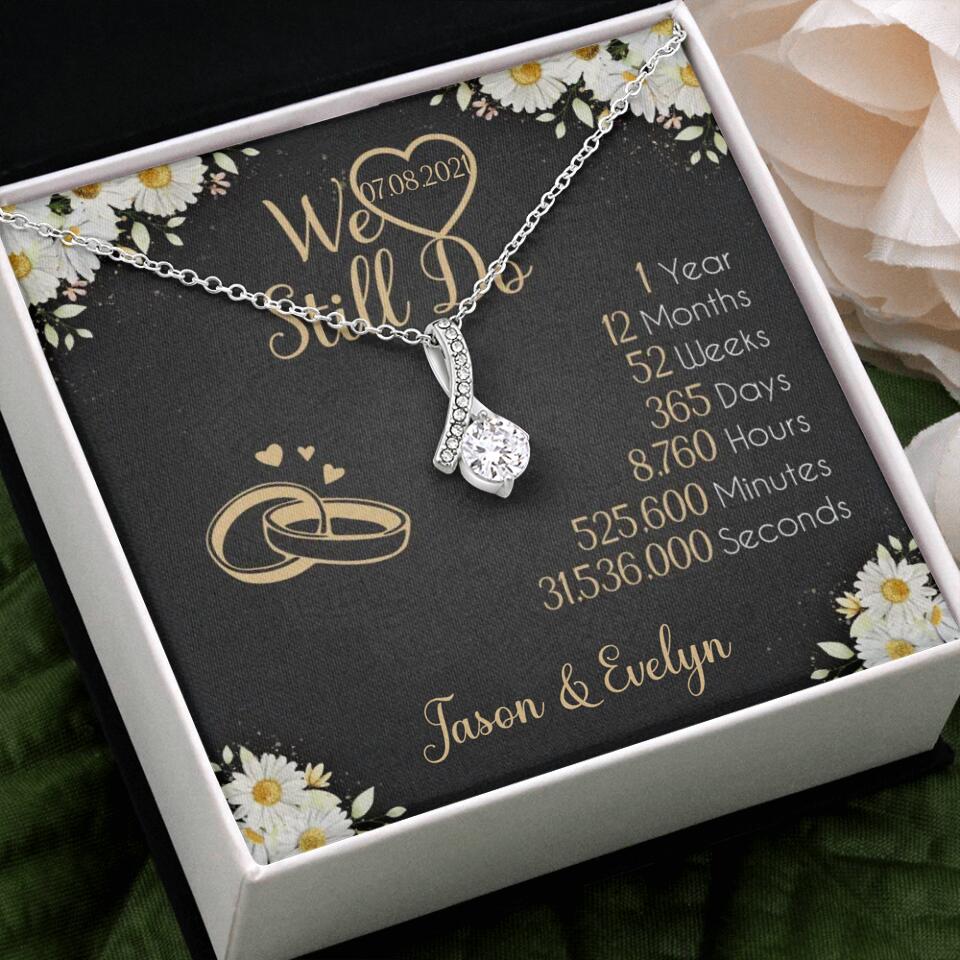 Personalized Valentine Gifts - We Still Do 1 Year - Personalized Necklace - 1st Anniversary Gift for Her