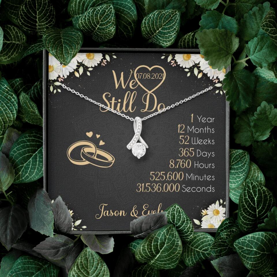 Personalized Valentine Gifts - We Still Do 1 Year - Personalized Necklace - 1st Anniversary Gift for Her