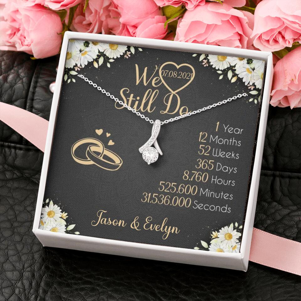 Personalized Valentine Gifts - We Still Do 1 Year - Personalized Necklace - 1st Anniversary Gift for Her