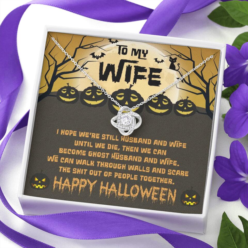 I Hope We're Still Husband And Wife Until We Die Personalized Necklace