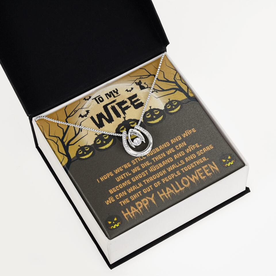 I Hope We're Still Husband And Wife Until We Die Personalized Necklace