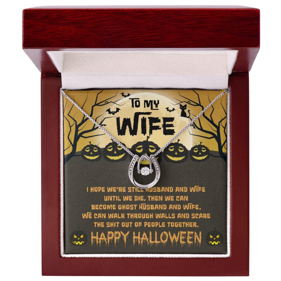 I Hope We're Still Husband And Wife Until We Die Personalized Necklace