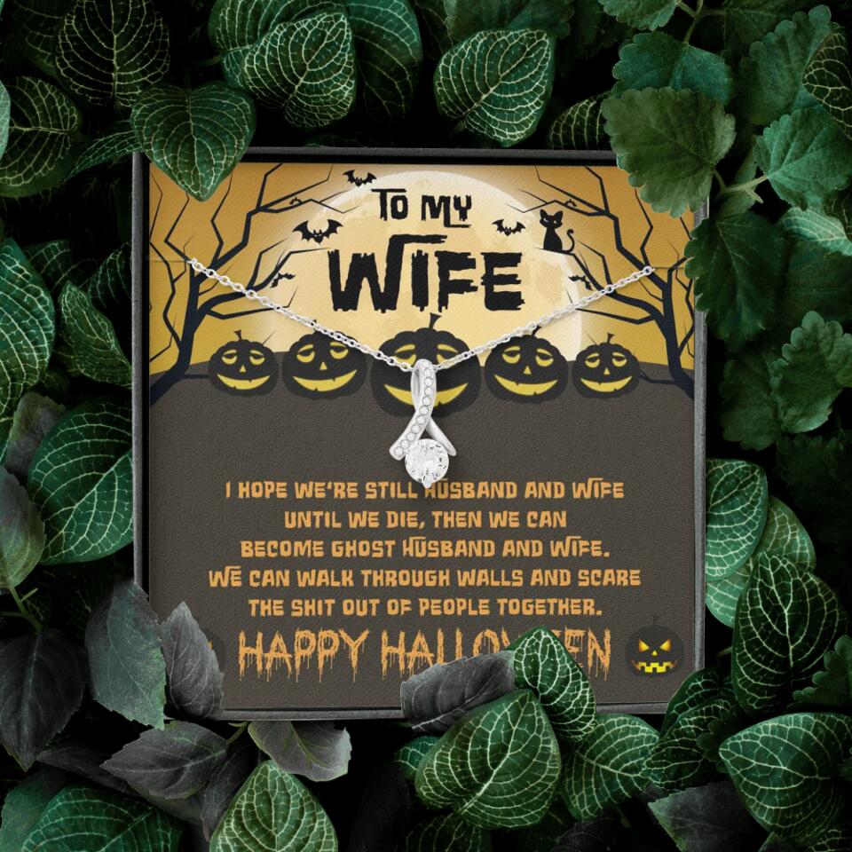 I Hope We're Still Husband And Wife Until We Die Personalized Necklace