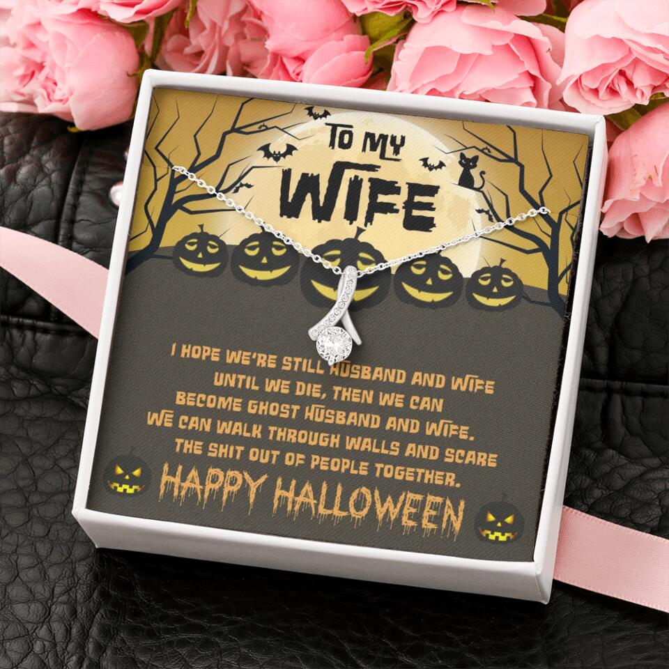 I Hope We're Still Husband And Wife Until We Die Personalized Necklace