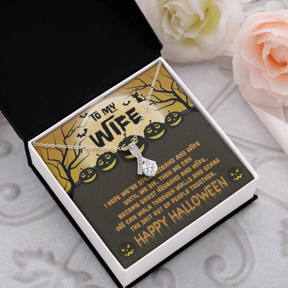 I Hope We're Still Husband And Wife Until We Die Personalized Necklace