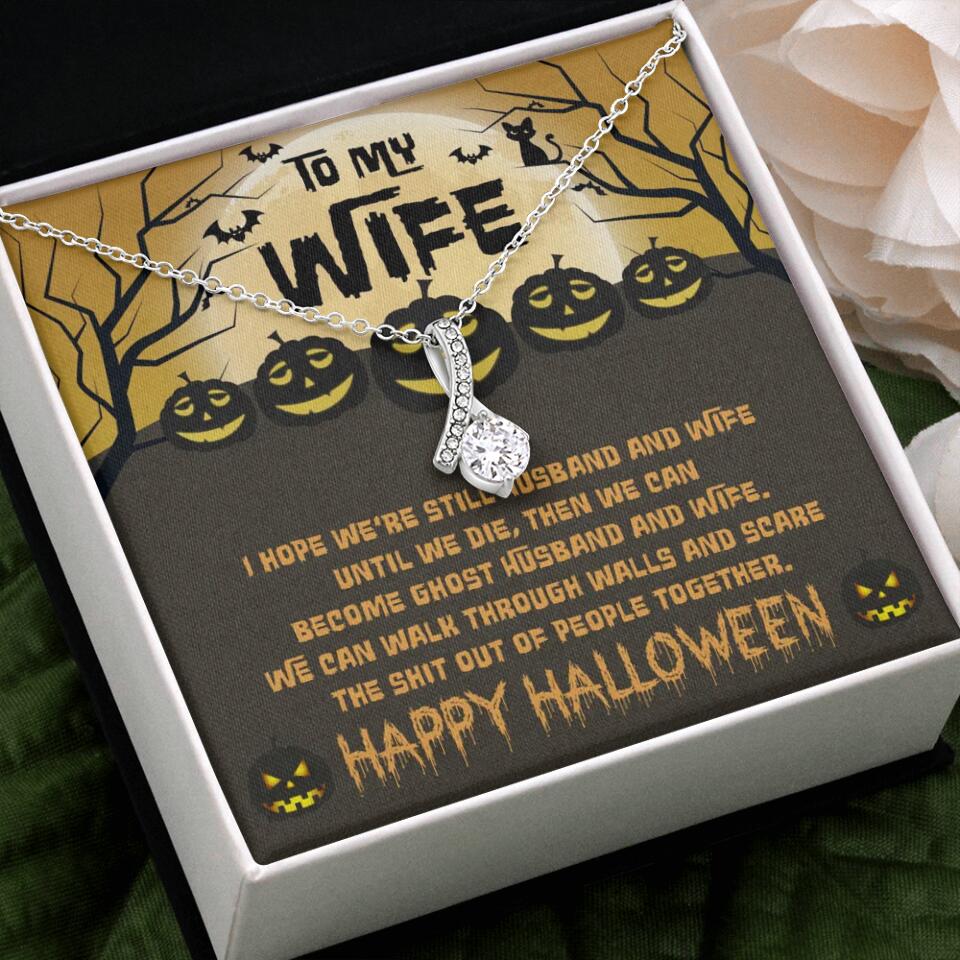 I Hope We're Still Husband And Wife Until We Die Personalized Necklace