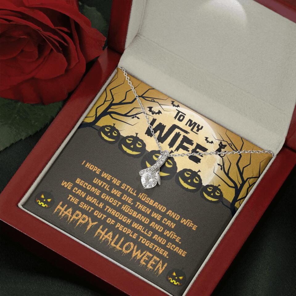 I Hope We're Still Husband And Wife Until We Die Personalized Necklace