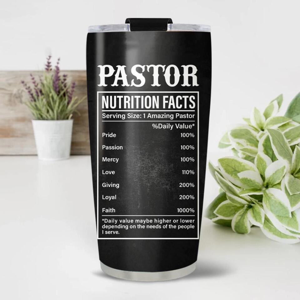 Pastor Nutrition Facts - Personalized 20oz Stainless Steel Tumbler - Gift for Pastor