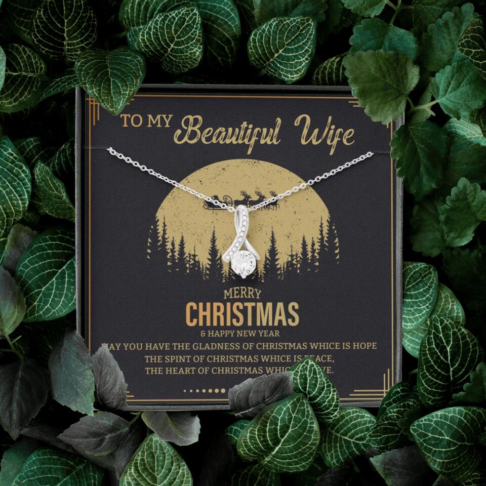 To My Beautiful Wife Merry Christmas - Personalized Christmas Gift for Her/Wife - Best Meaningful Gift for your Lovers - White Gold Necklace For Christmas - 210IHPNPJE432