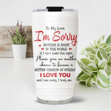 To My Love I'm Sorry Give Me Another Chance Tumbler