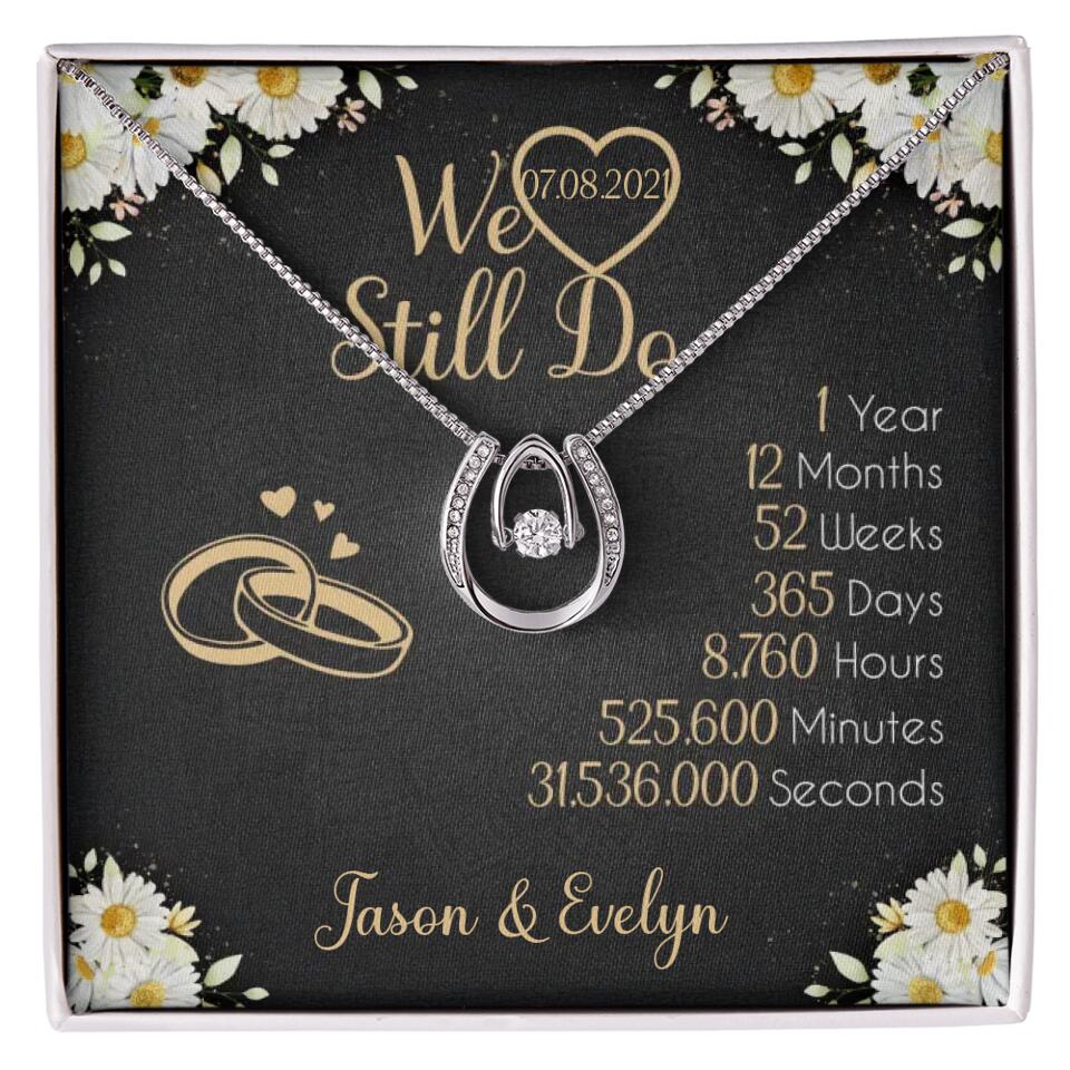 Personalized Valentine Gifts - We Still Do 1 Year - Personalized Necklace - 1st Anniversary Gift for Her