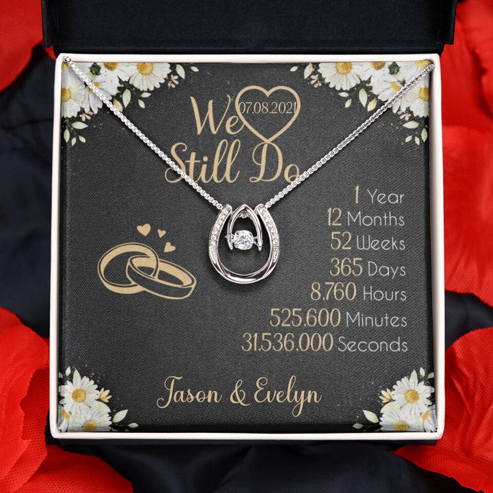 Personalized Valentine Gifts - We Still Do 1 Year - Personalized Necklace - 1st Anniversary Gift for Her