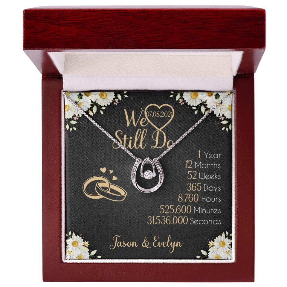 We Still Do 1 Year Necklace - Customizable Necklace - Best Anniversary Birthday Christmas Valentine Gifts for Her - 210IHPNPJE355