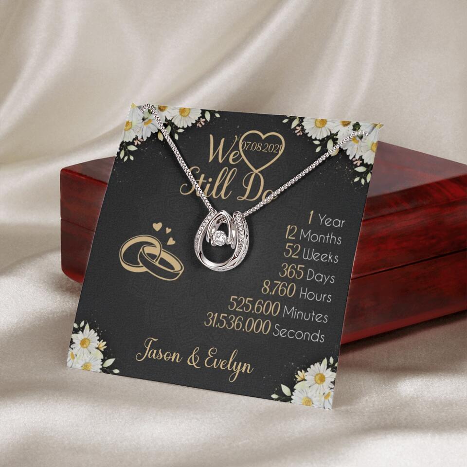 Personalized Valentine Gifts - We Still Do 1 Year - Personalized Necklace - 1st Anniversary Gift for Her