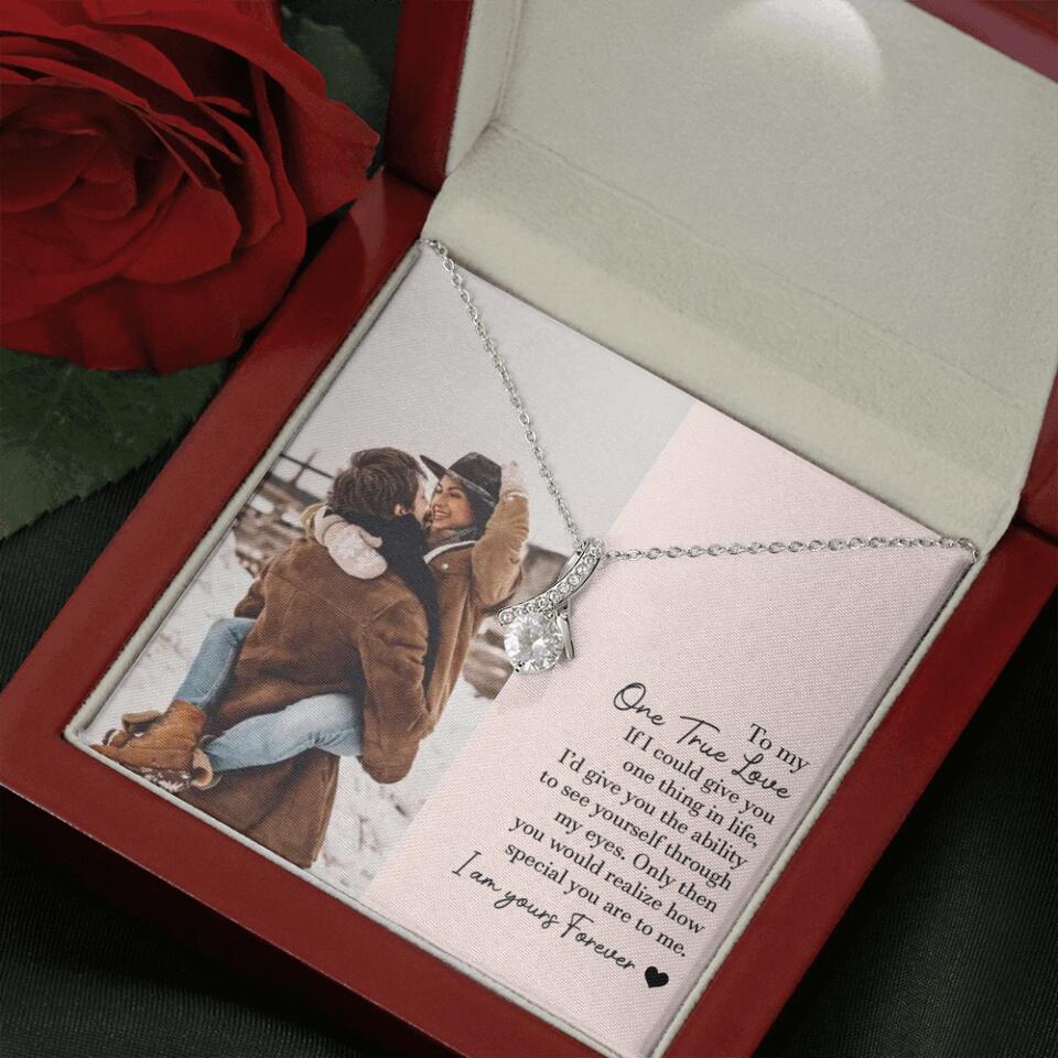 To My One True Love - Personalized Necklace