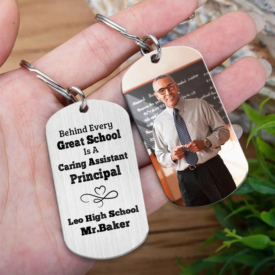 Behind Every Great School is a Caring Assistant Principal - Personalized Keychain