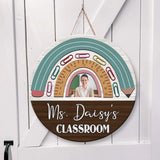 Personalized Round Wood Sign for Teacher - Best Gift for Match Teacher/ Teacher/ Principals - 210IHNNPRW746