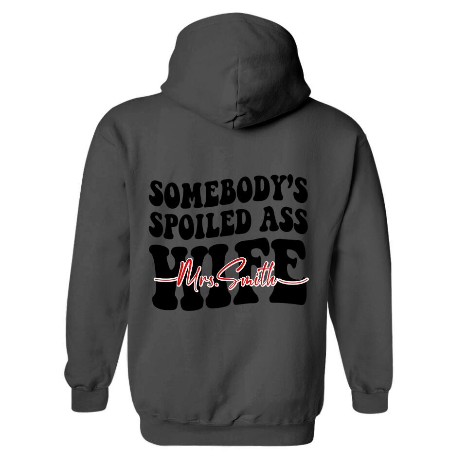 Somebody Spoiled As Wife - Personalized Hoodie - Gifts For Your Wife