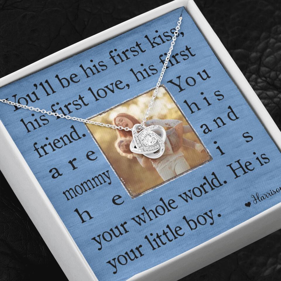 You'll Be His First Kiss He Is Your Little Boy Custom Necklace Mother's Day Gifts