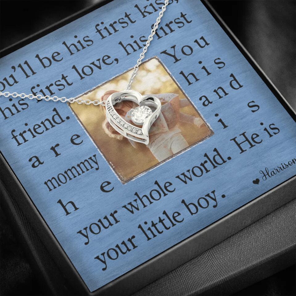 You'll Be His First Kiss He Is Your Little Boy Custom Necklace Mother's Day Gifts
