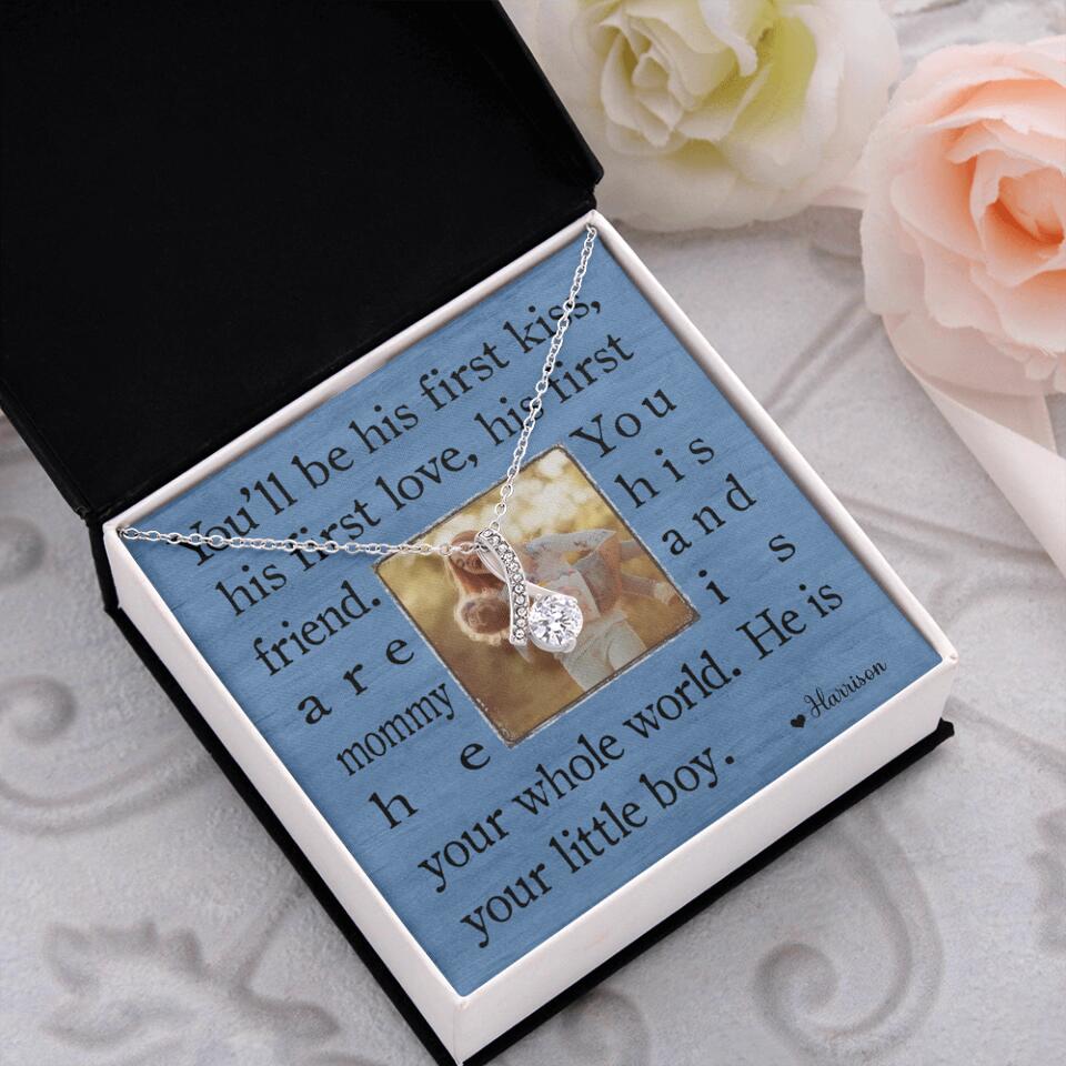 You'll Be His First Kiss He Is Your Little Boy Custom Necklace Mother's Day Gifts