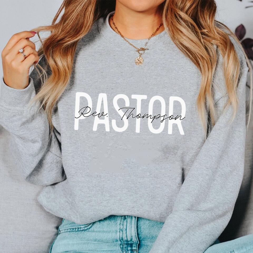 Personalized Pastor's Name Sweatshirt - Custom Name Crewneck Sweatshirt - Appreciation Gift for Pastors/Gift For Pastors - Christian Present - 210ICNUNSW067