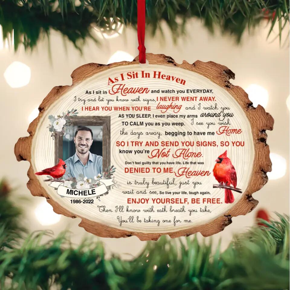As I Sit In Heaven And Watch You Everyday - Personalized Upload Photo Wooden Ornament - Memorial Gift Angel In Heaven On Christmas - 210ICNNPOR049