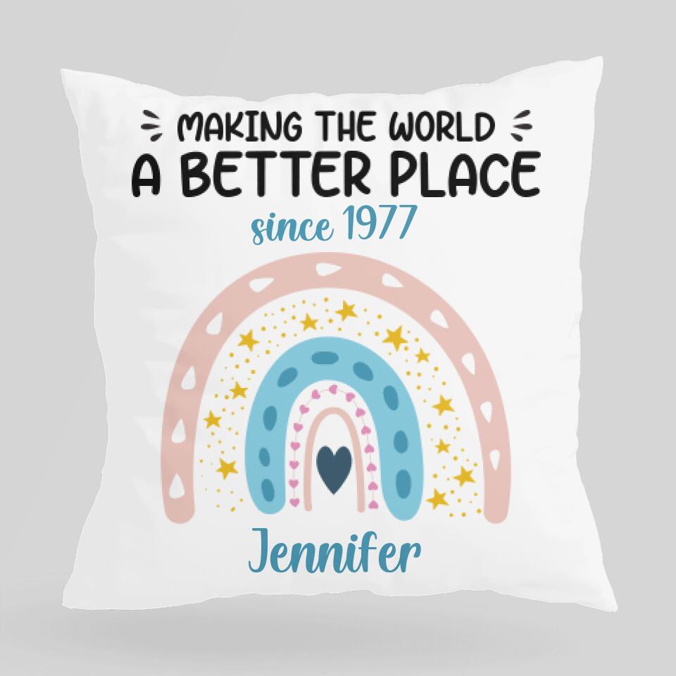 Making The World A Better Place Personalized Pillow Birthday Gifts For Her