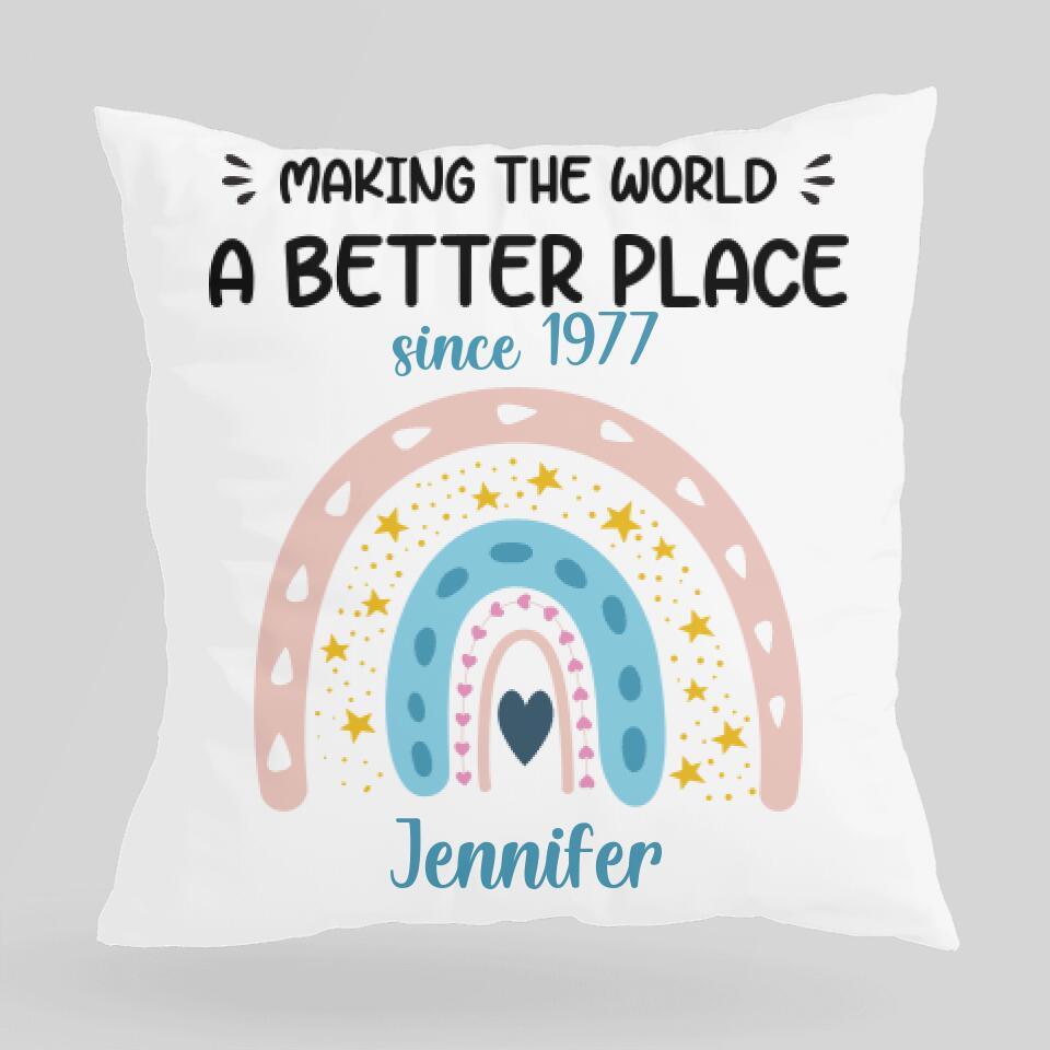 Making The World A Better Place Personalized Pillow Birthday Gifts For Her