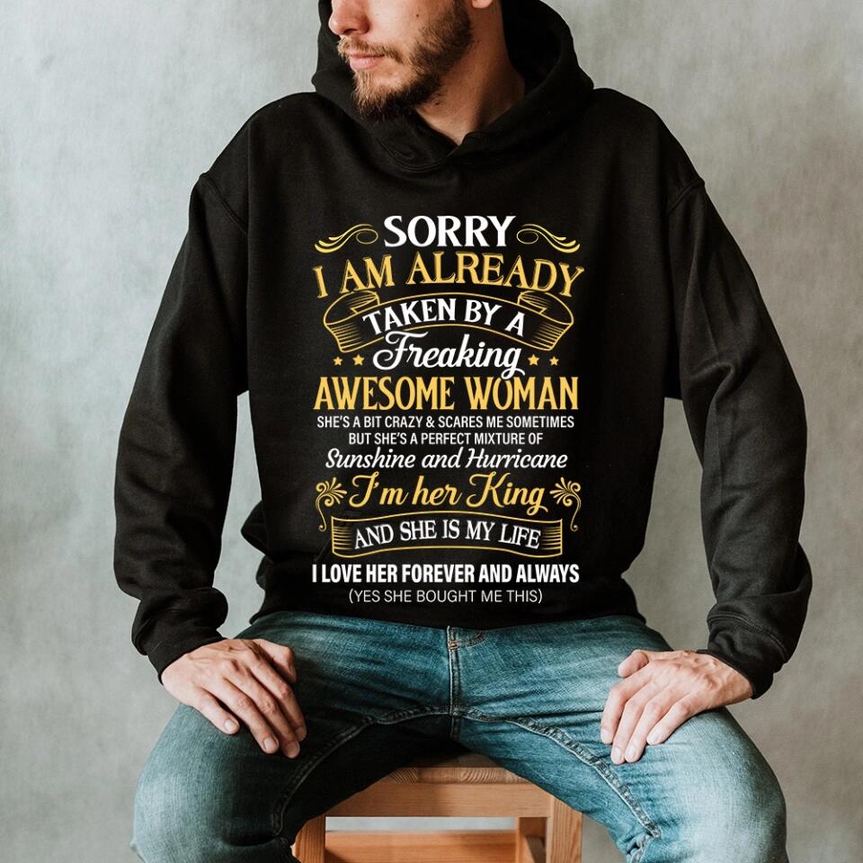 Sorry I Am Already Taken By A Freaking Awesome Woman Tshirt