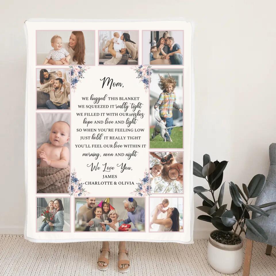 Mom We Hugged This Blanket We Squeezed It Really Tight - Personalized Photo & Names - Custom Blanket - Fleece Blanket - Best Gift for Mom - Mother's Day - 211ICNNPBL121