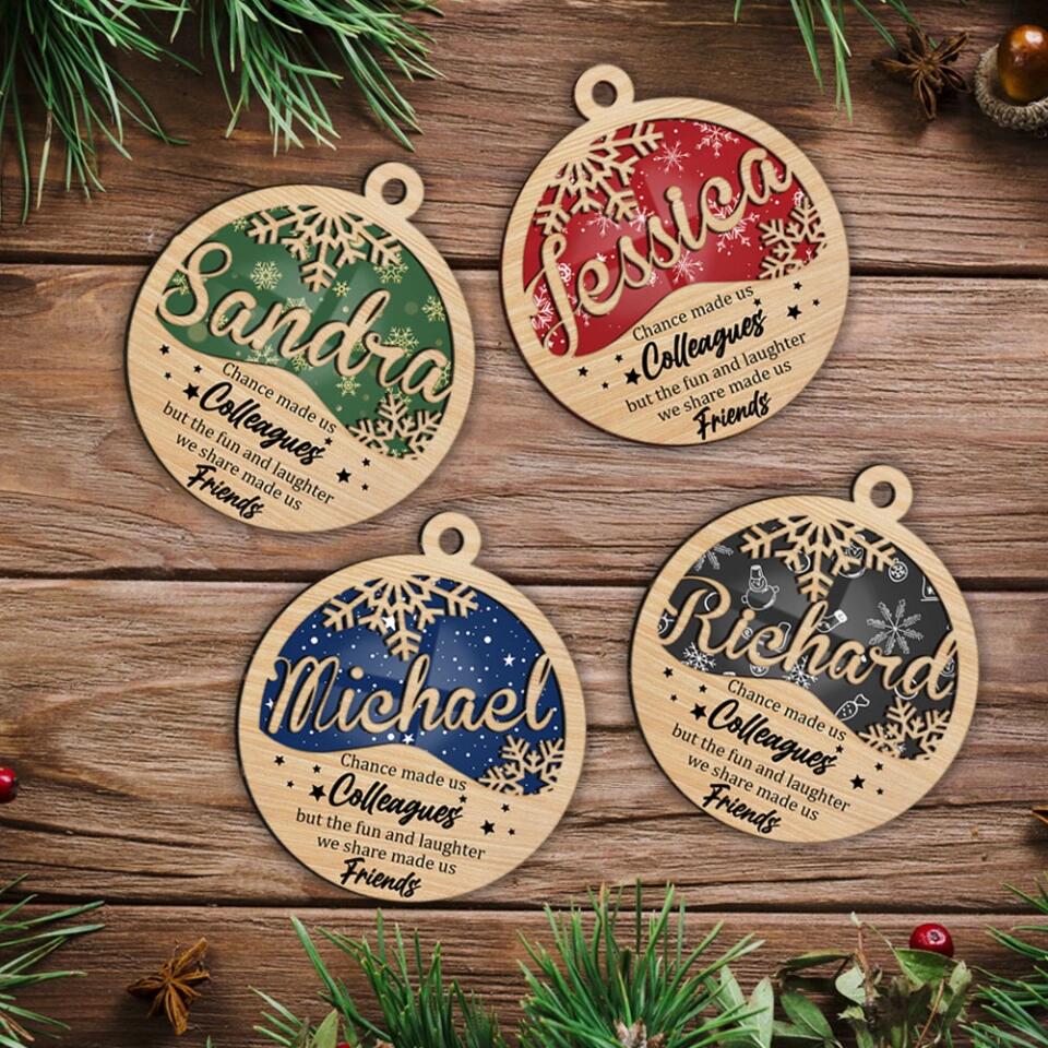 Chance Made Us Colleagues - Personalized Name Mix 2 Layered Ornament - Best Gifts for Colleagues  on Christmas - 211IHPLNOR414