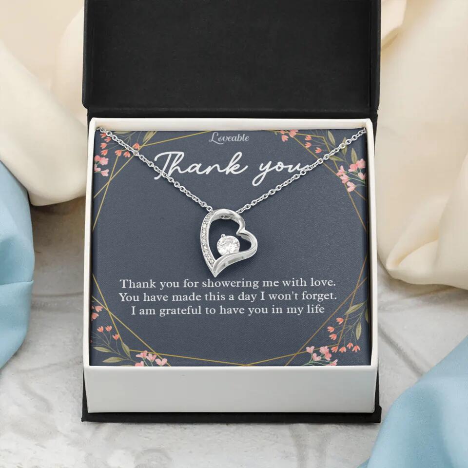 Thank You For Showering Me With Love - Necklace Jewelry