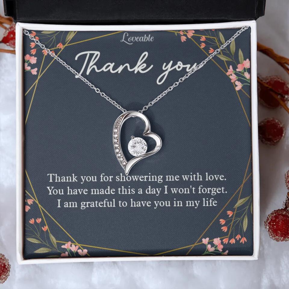 Thank You For Showering Me With Love - Necklace Jewelry