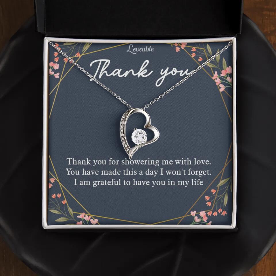 Thank You For Showering Me With Love - Necklace Jewelry