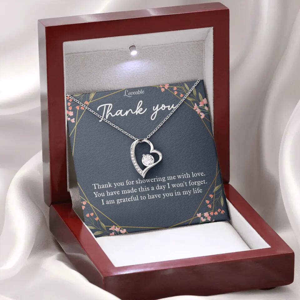 Thank You For Showering Me With Love - Necklace Jewelry