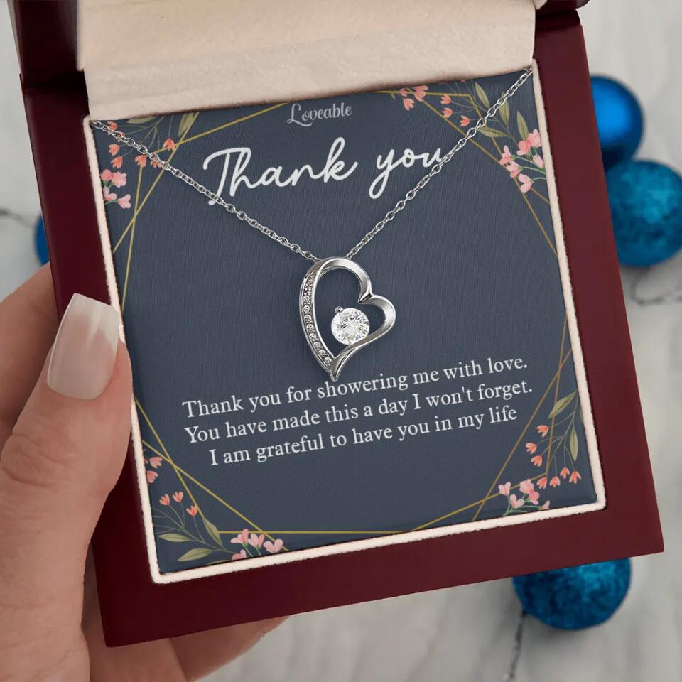 Thank You For Showering Me With Love - Necklace Jewelry