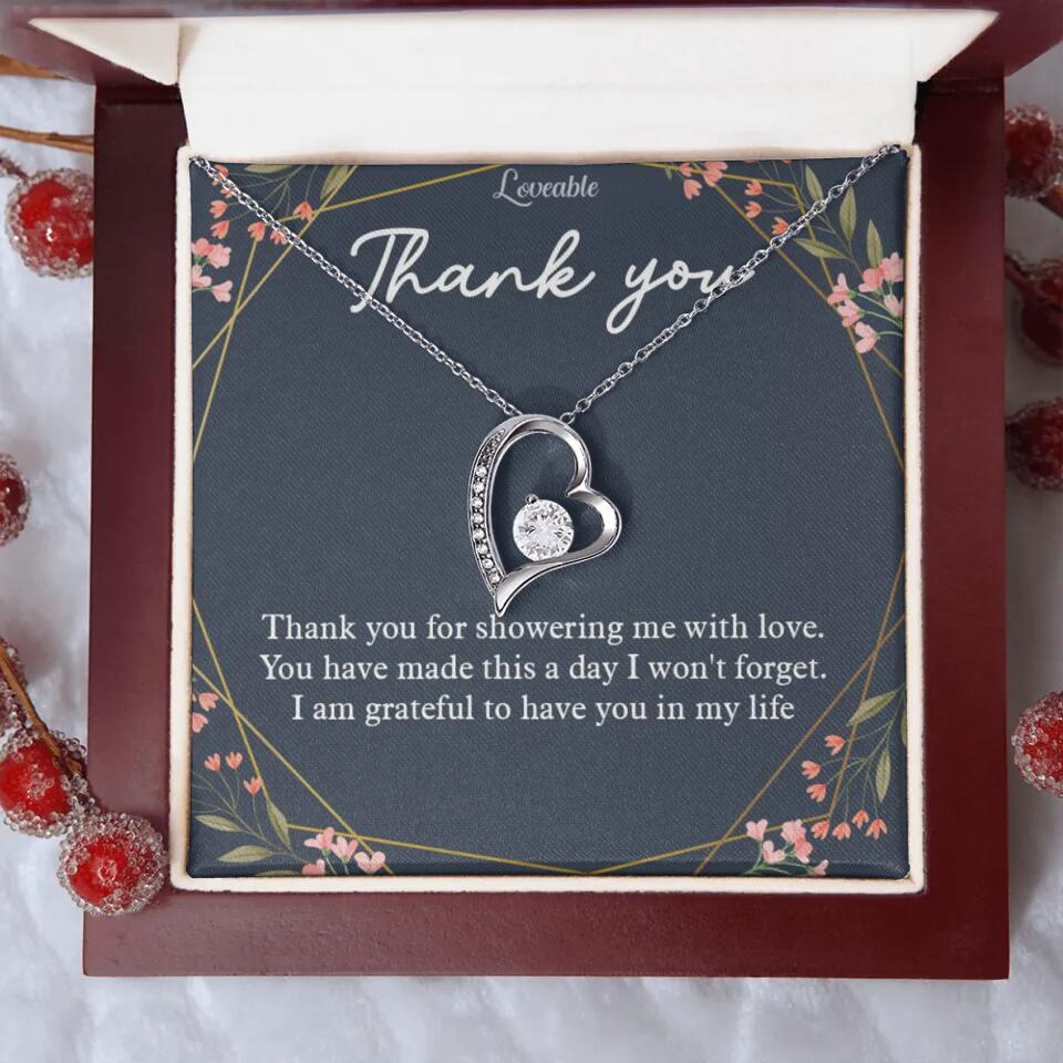 Thank You For Showering Me With Love - Necklace Jewelry