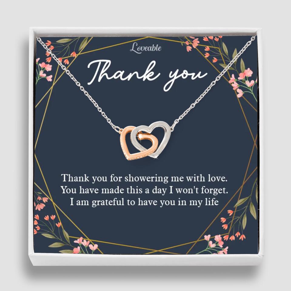 Thank You For Showering Me With Love - Necklace Jewelry