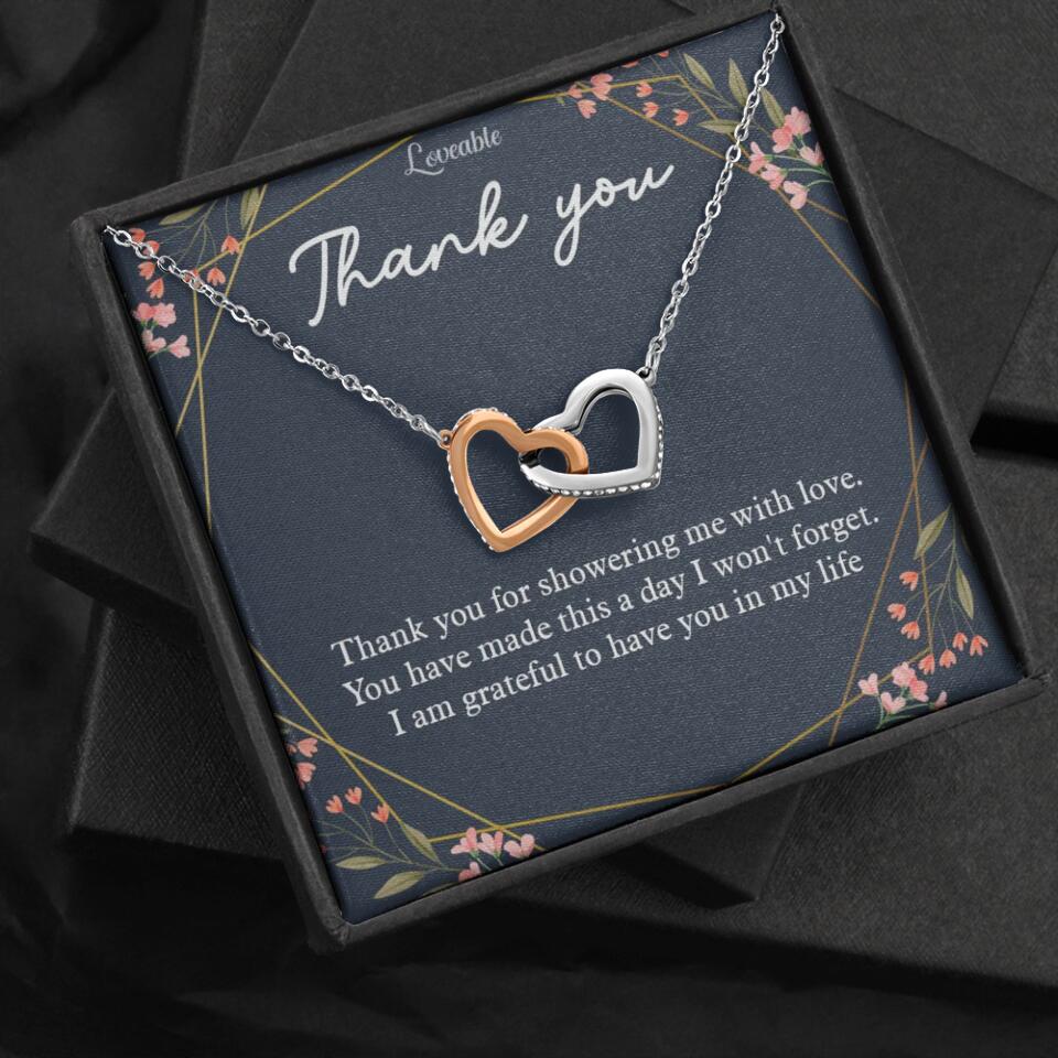 Thank You For Showering Me With Love - Necklace Jewelry