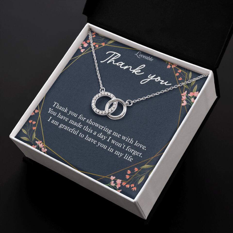 Thank You For Showering Me With Love - Necklace Jewelry